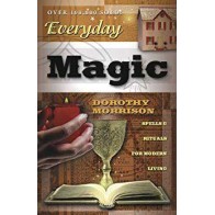 Everyday Magic by Dorothy Morrison