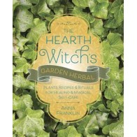 Hearth Witch's Garden Herbal by Anna Franklin