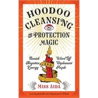 Magia de Limpieza y Protección Hoodoo por Miss Aida