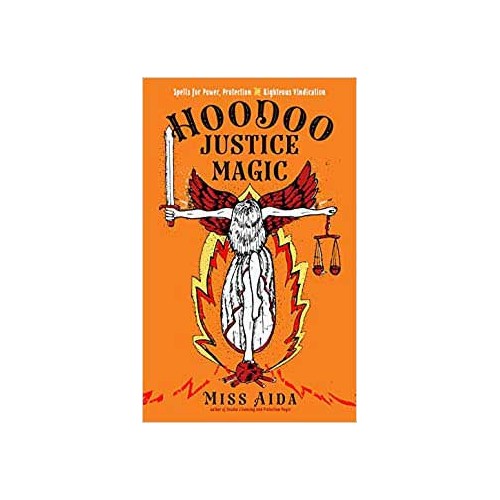 Hoodoo Justice Magic for Spiritual Empowerment