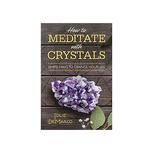 How to Meditate with Crystals Book for Inner Peace