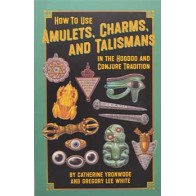 Hoodoo Amulets Charms Talismans Guide