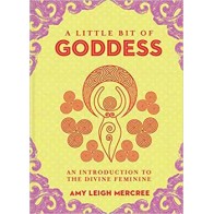 Little Bit of Goddess Book - Amy Leigh Mercree