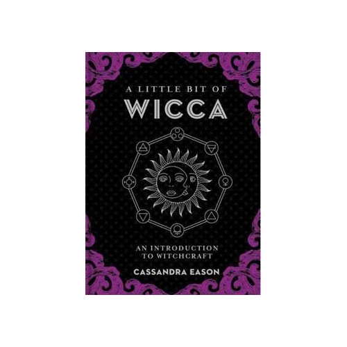 A Little Bit of Wicca - Book by Cassandra Eason