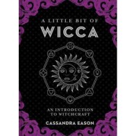 A Little Bit of Wicca - Book by Cassandra Eason