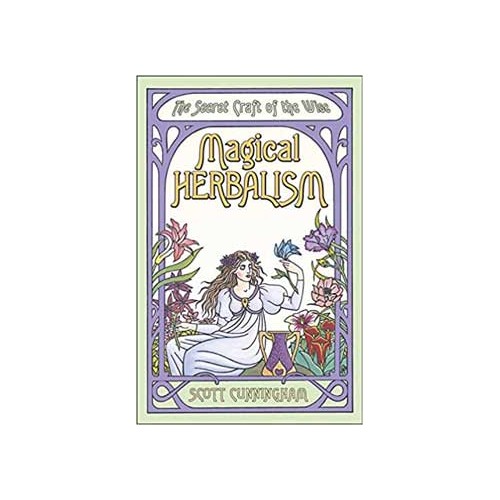 Magical Herbalism by Scott Cunningham