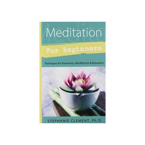 Meditation for Beginners by Stephanie Clement