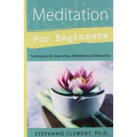 Meditación para Principiantes por Stephanie Clement