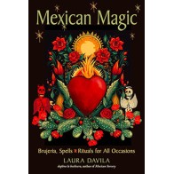 Magia Mexicana: Brujería, Hechizos y Rituales Resumen