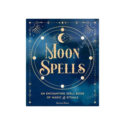 Moon Spells by Aurora Kane Hardcover