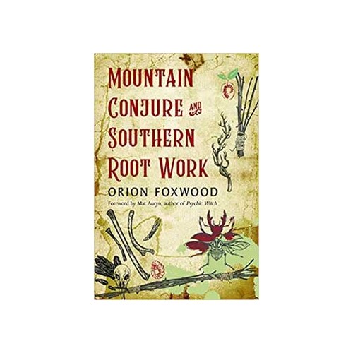 Libro de Mountain Conjure & Southern Root Work