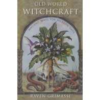 Old World Witchcraft by Raven Grimassi