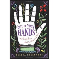 Out of Your Hands Palm by Beleta Greenaway