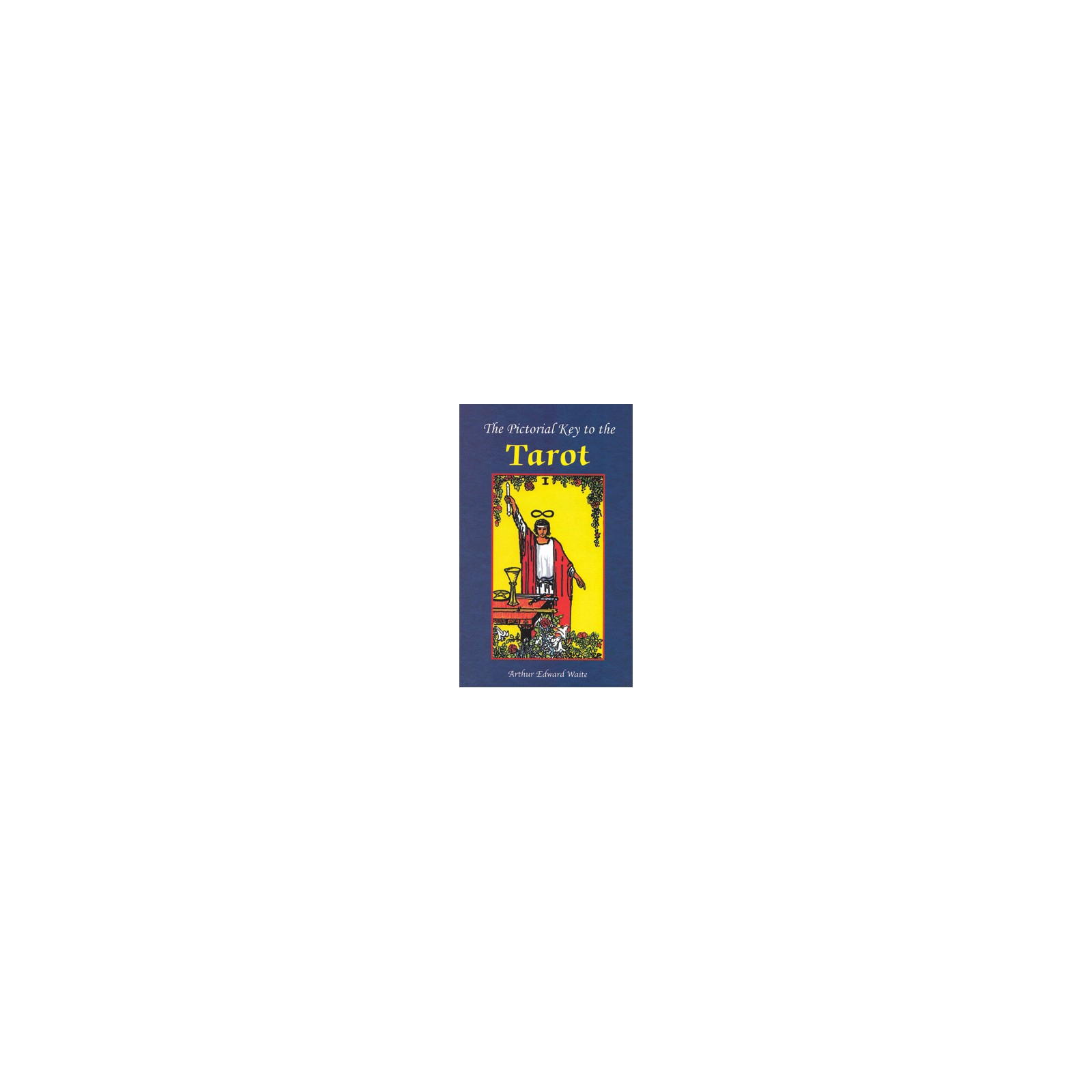 Clave Pictórica del Tarot por A.E. Waite