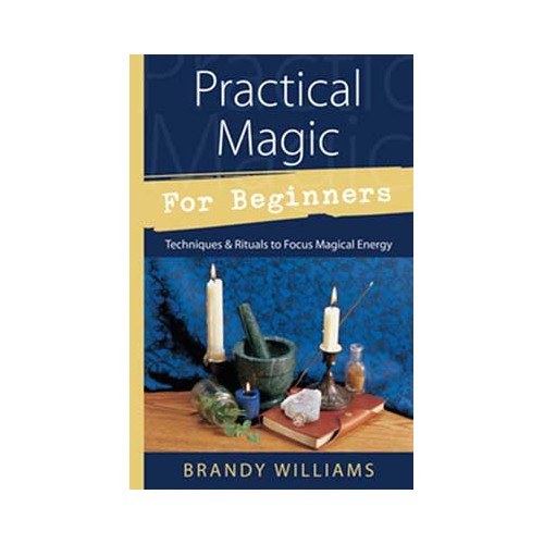 Practical Magic for Beginners Guidebook