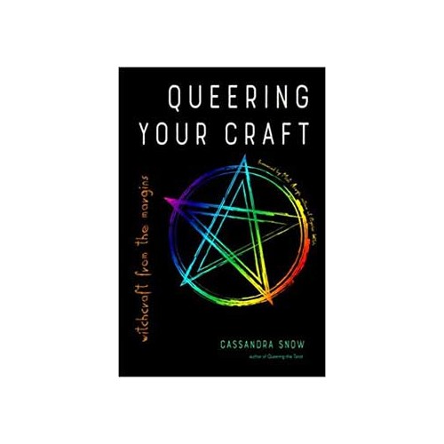 Queering Your Craft Book by Cassandra Snow