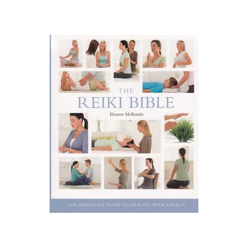 Reiki Bible for Healing Energy Practitioners