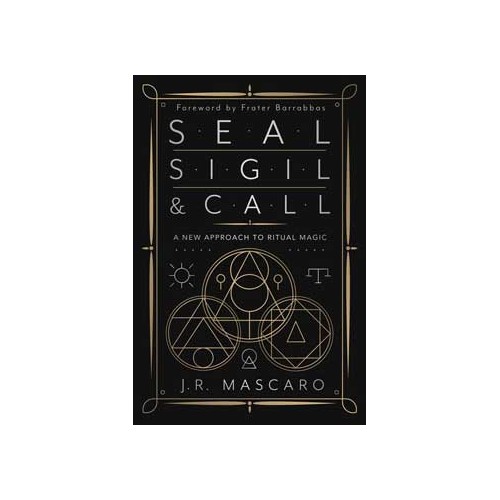 Seal Sigil & Call Master Ceremonial Magic