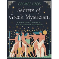 Secrets of Greek Mysticism by George Lizos