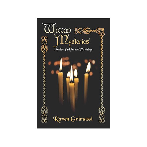 Wiccan Mysteries Ancient Origins & Teachings Book