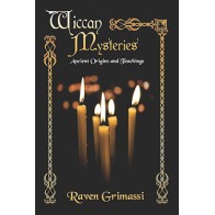 Wiccan Mysteries Ancient Origins & Teachings Book