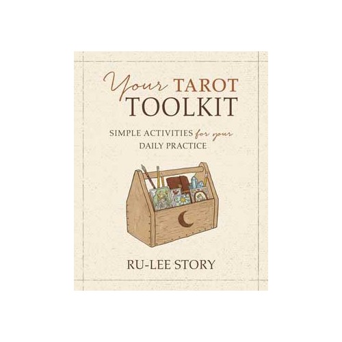 Tu Caja de Herramientas para el Tarot por Ru-Lee Story