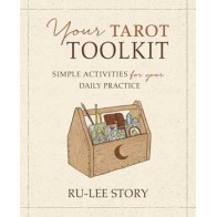 Tu Caja de Herramientas para el Tarot por Ru-Lee Story