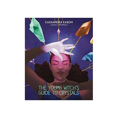 Young Witch's Guide to Crystals HC by Cassandra Eason