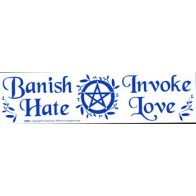 Banish Hate Invoke Love Bumper Sticker