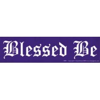 Blessed Be Bumper Sticker for Positive Vibes