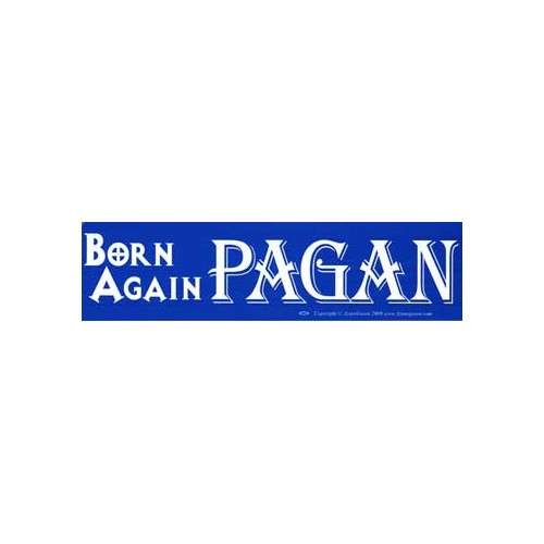 Born Again Pagan Bumper Sticker