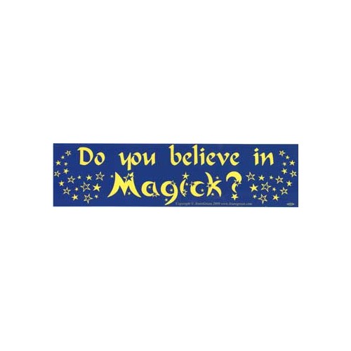 Do You Believe in Magick Bumper Sticker