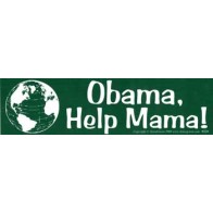 Obama Help Mama Bumper Sticker