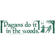 Sticker Divertido Pagans Do It In The Woods