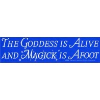 The Goddess Is Alive Bumper Sticker