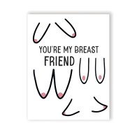 Breast Friend Greeting Card - Fun & Cheeky Gift