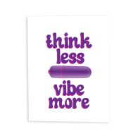 NaughtyVibes Greeting Card - Think Less, Vibe More