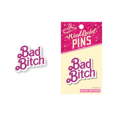 Wood Rocket Bad Bitch Enamel Pin for Fun Accessories