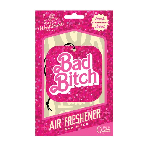 Wood Rocket Bad Bitch Air Freshener Fresh Strawberry