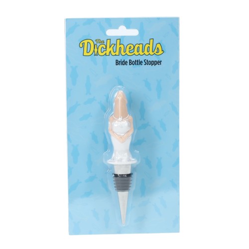 Dickheads Bride Fun Bottle Stopper