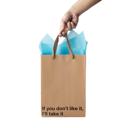 If You Don't Like It I'll Take It Gift Bag