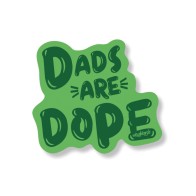 Dads Are Dope Sticker Pack of 3