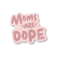 Dope Mom Sticker Pack - Fun & Durable