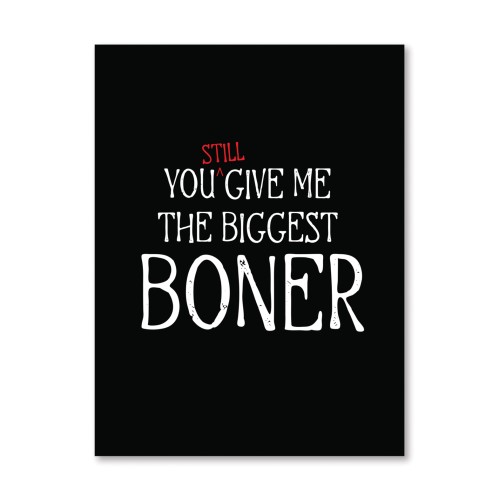 Biggest Boner Greeting Card - Fun Anniversary Reminder