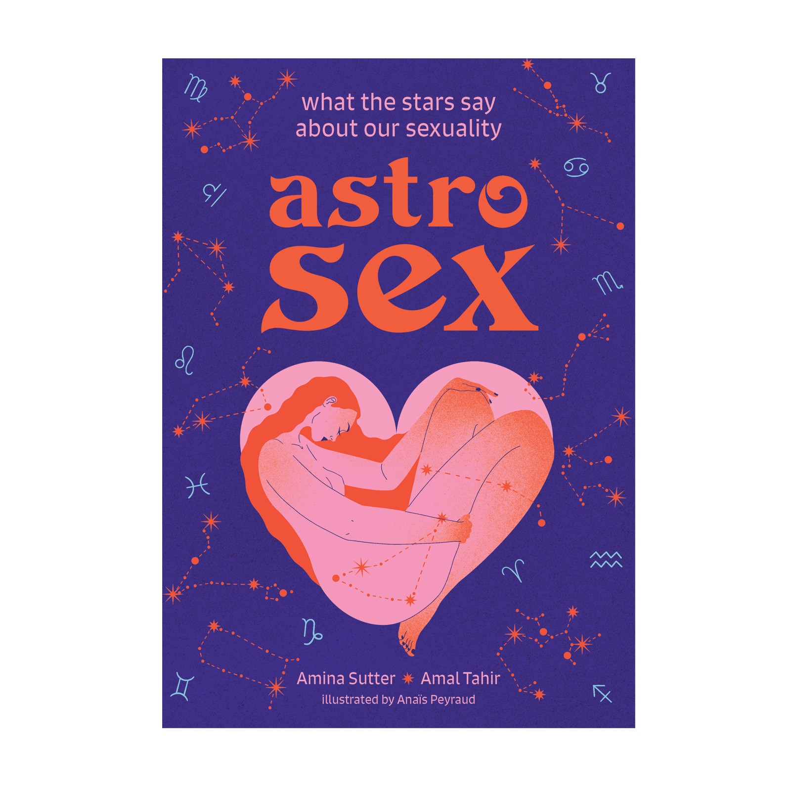 Astrosex - Lo Que Las Estrellas Dicen Sobre Nuestra Sexualidad