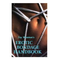 Erotic Bondage Handbook