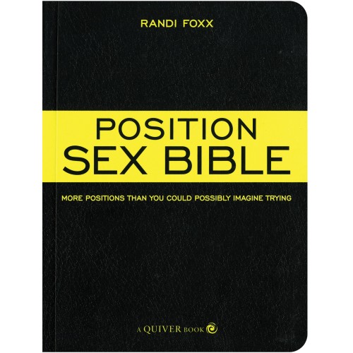 The Position Sex Bible for Exciting Lovemaking Techniques