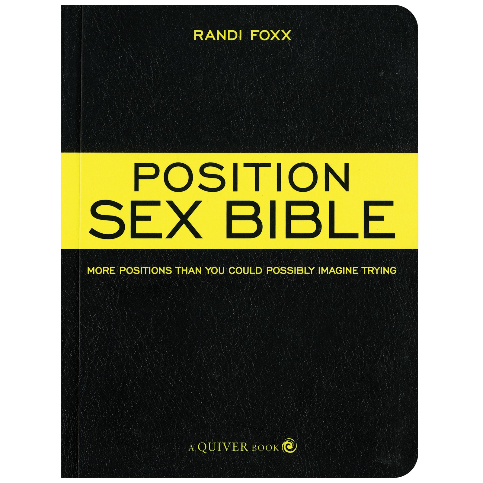 The Position Sex Bible for Exciting Lovemaking Techniques