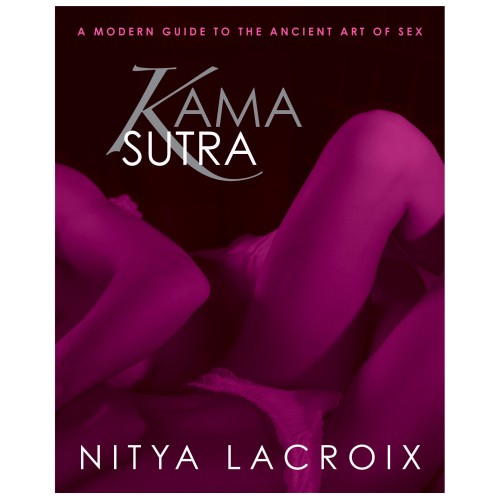 Kama Sutra: Una Guía Moderna del Sexo Antiguo