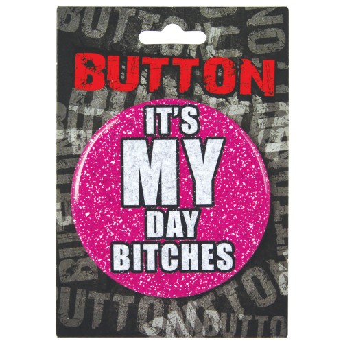 Bachelorette Button Its My Day Party Accessory